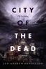 Книга City of the Dead : The Fascinating Supernatural History of Edinburgh