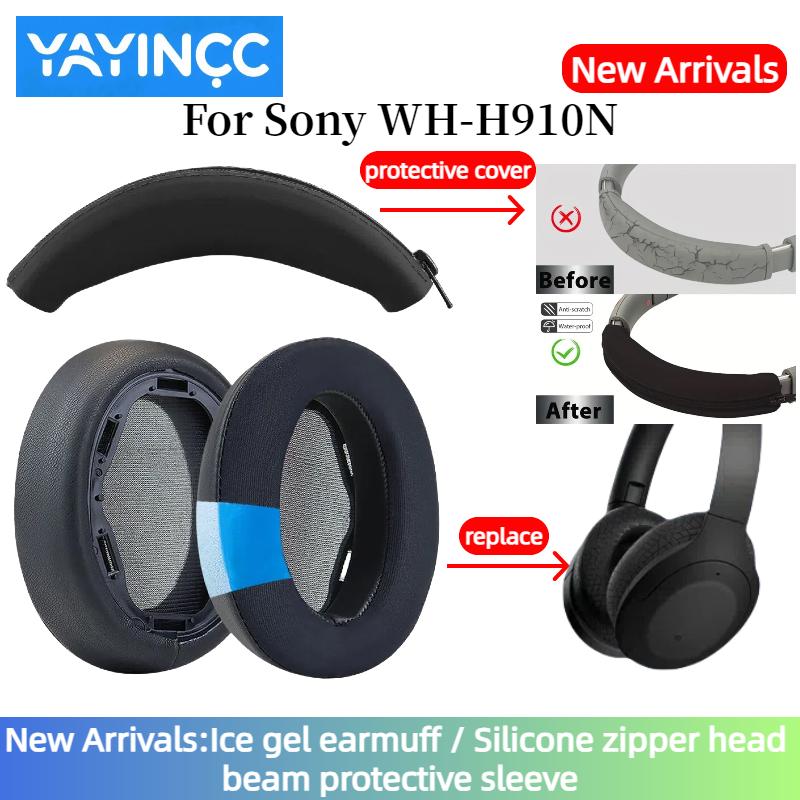 YAYINCC Replacement Protein Memory sponge Earpads and Silicone zipper head beam protective cover for SONY WH-H910N Headphones
