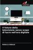Книга Il Futuro Della Televisione Senza Scopo Di Lucro Nell'era Digitale