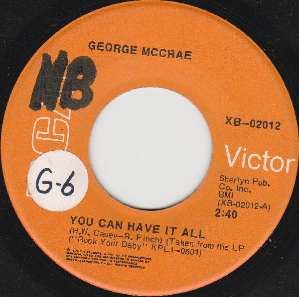 7inch Record GEORGE MCCRAE - You Can Have It All / Make It Right XB02012 RCA Victor 1974 Canada Soul/Funk Used