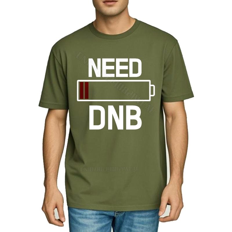 Tshirt Men Short Sleeve Relaxed Fit Tshirt Need Dnb Battery Low Warning Adult Quick Dry T Shirt Classic Casual Tee Daily Wear