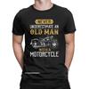 Never Underestimate An Old Man With A Motorcycle Oversized T Shirt For Men Cotton Vintage T-Shirts Motobike Tees Cool Clothes