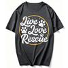 Dog Lover Adopt A Dog Or Cat Cute Adoption Live Love Rescue Tshirt Streetwear Funny Outdoors High Quality Cotton Shortsleev