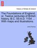 Книга The Foundations of England; Or, Twelve Centuries of British History, B.C. 55-A.D. 1154 ... With Maps and Illustrations.