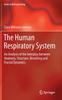 The The Human Respiratory System : An Analysis of the Interplay Between Anatomy, Structure, Breathing and Fractal Dynamics Book