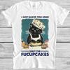 Я только что испекла тебе Shut The Fucupcakes Черный Кот Смешной Подарок Футболка 4056