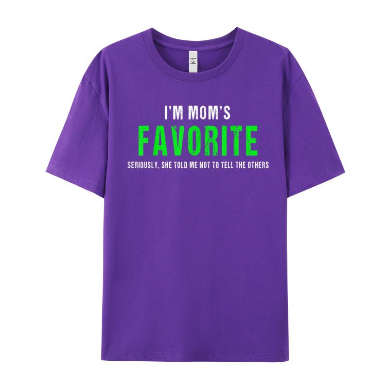 Family Adult Tshirts Round Neck Short Sleeve Cotton Im Moms Favorite Tshirt Funny Tops Tees Slogan Tshirts