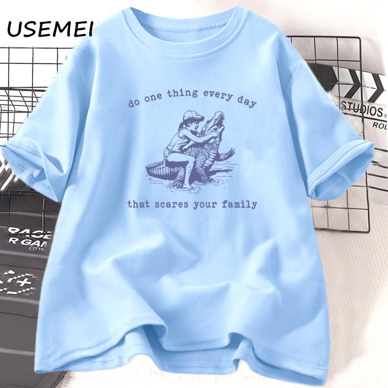 Do One Thing Every Day That Scares Your Family T-shirt Vintage 90s Animal Alligator Graphic T Shirts Cotton Short Sleeve Clothes