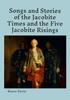 Книга Songs and Stories of the Jacobite Times and the Five Jacobite Risings : Words, Music and History
