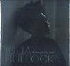 Виниловая пластинка JULIA BULLOCK - Walking in the Dark 075597908183 Nonesuch 2022 США Классическая музыка