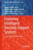 Книга Exploring Intelligent Decision Support Systems : Current State and New Trends : 764