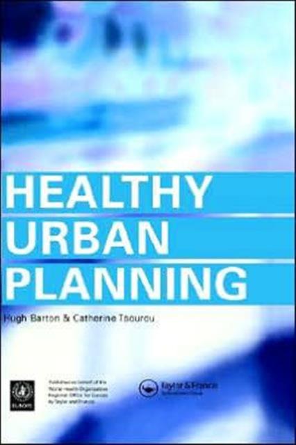 The Healthy Urban Planning Book