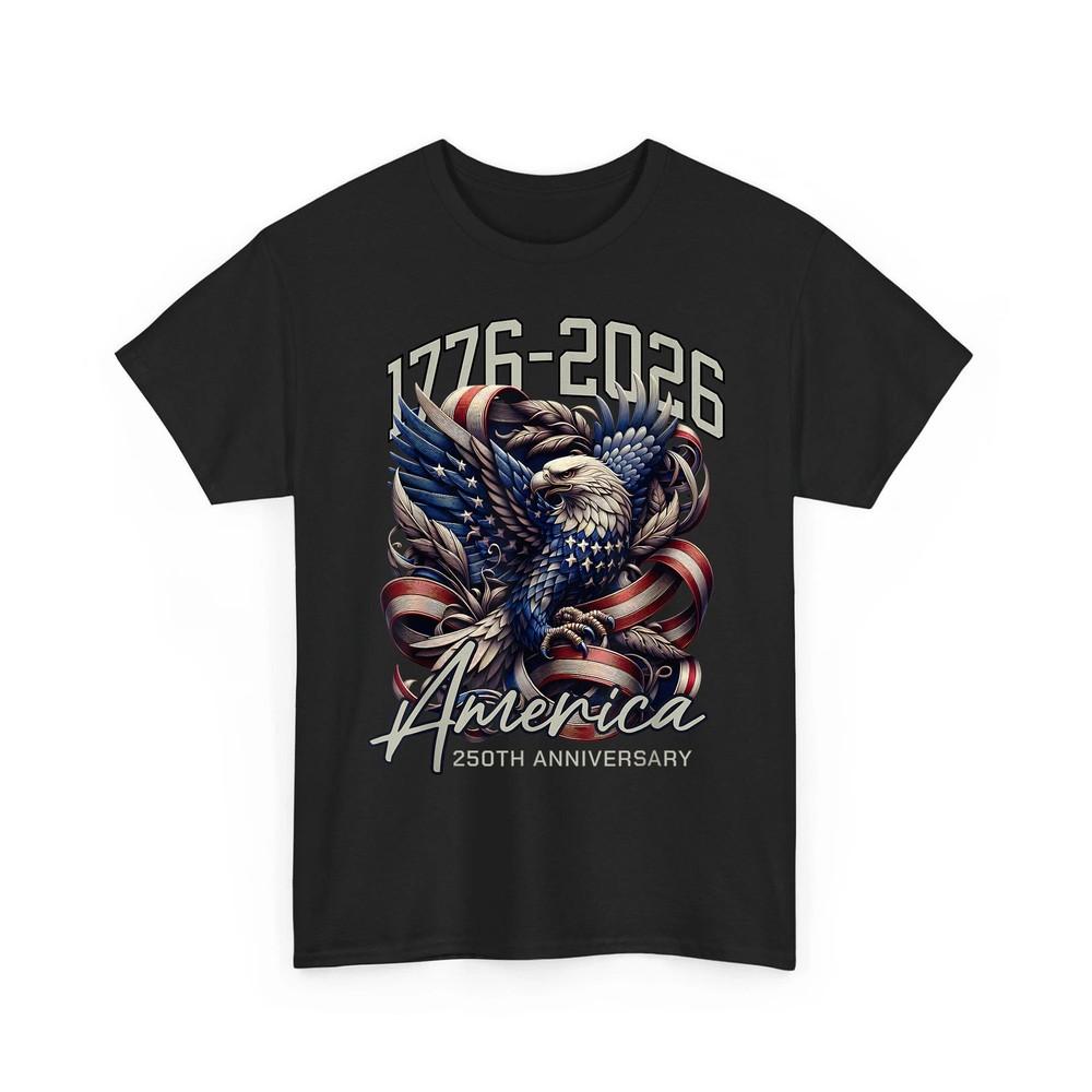 250 Years American Flag 250th Anniversary USA Eagle Patriotic Unisex TShirt Unisex T-Shirt