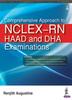 The Comprehensive Approach To NCLEX-RN, HAAD and DHA Examinations Book