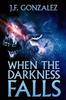 Книга When the Darkness Falls