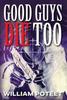 Книга Good Guys Die Too