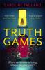 Книга Truth Games: the Gripping, Twisty, Page-turning Tale of One Woman's Secret Past