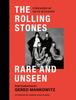 The The Rolling Stones Rare and Unseen : Foreword by Keith Richards, Afterword by Andrew Loog Oldham Book