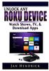 Книга Unlock Any Roku Device Watch Shows Tv Download Apps by Jan Hendrick - Paperback