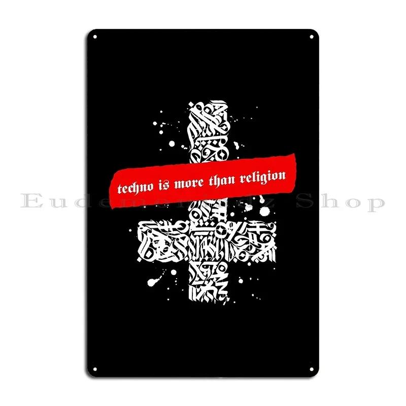 Techno Is More Than Religion Metal Signs Club Club Personalized Club Bar Living Room Tin Sign Poster