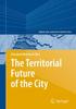 The The Territorial Future of the City : 3 Book