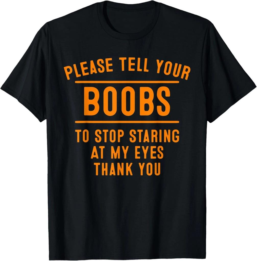 Cool Adult Humor Boob Gift Funny Boobs Staring At My Eyes T- Shirt