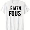 Футболка с французским слоганом Je M'en Fous, Мягкая, Дышащая и Устойчивая к Выцветанию, Классический Крой для Повседневной Носки