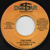 7inch Record ANTHONY B, ZAREB - Too Hype / Vanity Lovers NONE Dollar Producti 2007 Jamaica Reggae, Ska & Dub Used