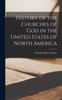 Книга History of the Churches of God In the United States of North America