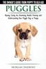 Книга Puggles - The Owner's Guide from Puppy To Old Age - Choosing, Caring For, Grooming, Health, Training and Understanding Your Puggle Dog or Puppy