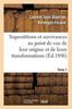 Книга Superstitions Et Survivances Etudiees Au Point De Vue De Leur Origine Et De Leurs Transformations T1