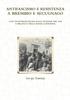 Книга Antifascismo E Resistenza a Brembio E Secugnago