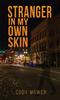 Книга Stranger In My Own Skin