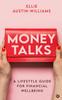Книга Money Talks : A Lifestyle Guide for Financial Wellbeing