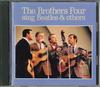 CD BROTHERS FOUR - Sing Beatles & Others FCCP30342 SONY 1994 Japan World Music Used