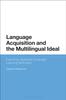 Книга Language Acquisition and the Multilingual Ideal : Exploring Japanese Language Learning Motivation