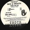 12inch Record NICE & SMOOTH - Funky For You FRE80139XPROMO FRESH 1990 US Rap & Hip-Hop/R&B Used