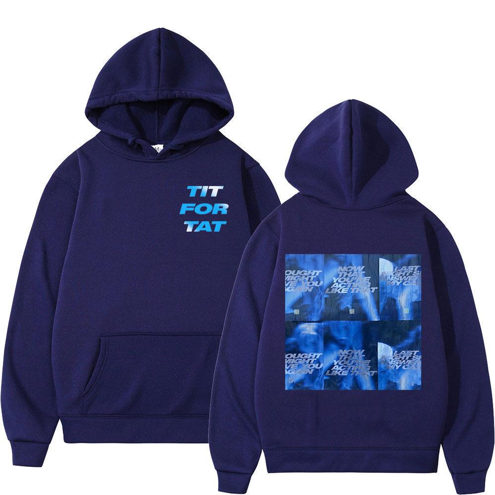 Tate McRae TIT FOR TAT New Album Now That You’re Acting Like That Hoodies Men Women Clothing Long Sleeves Hooded Sweatshirts