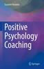 Книга Positive Psychology Coaching