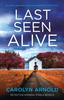 Книга Last Seen Alive : An Utterly Gripping and Unputdownable Crime Thriller : 6