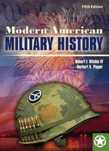 The Modern American Military History Book