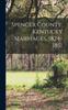 Книга Spencer County, Kentucky Marriages, 1824-1851