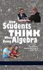 Книга How Students Think When Doing Algebra