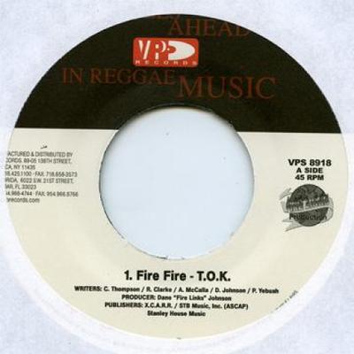 7-дюймовая пластинка TOK - Fire Fire VPS8918 VP US 2004 US Регги, Ска и Даб Б/У