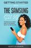 Книга Getting Started With The Samsung S21 5G The Ridiculously Simple Guide To The Sa by Scott La Counte - Paperback