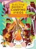 Книга The Down and Dirty Guide To Camping with Kids : How To Plan Memorable Family Adventures and Connect Kids To Nature