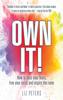 Книга Own It! : How To Boss Your Fears, Free Your Voice and Inspire the Room