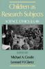 Книга Children As Research Subjects : Science, Ethics and Law