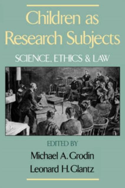 Книга Children As Research Subjects : Science, Ethics and Law
