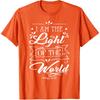John 8 12 I am the light of the world T-Shirt